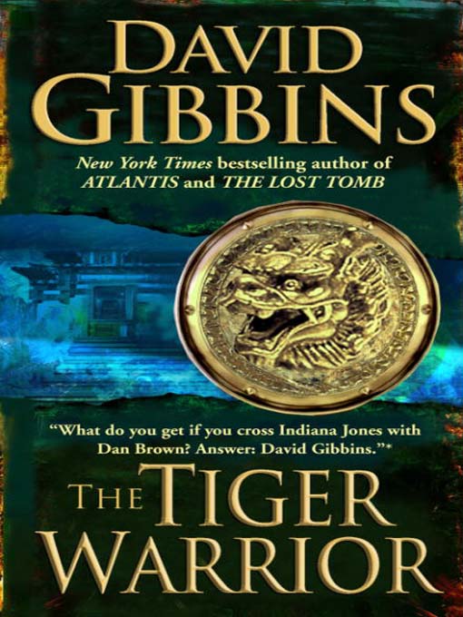 Title details for The Tiger Warrior by David Gibbins - Available